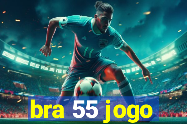 bra 55 jogo